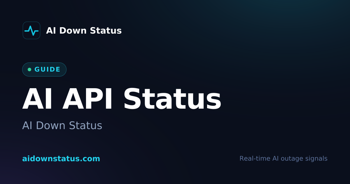 AI API Status & Outage Guide for Developers