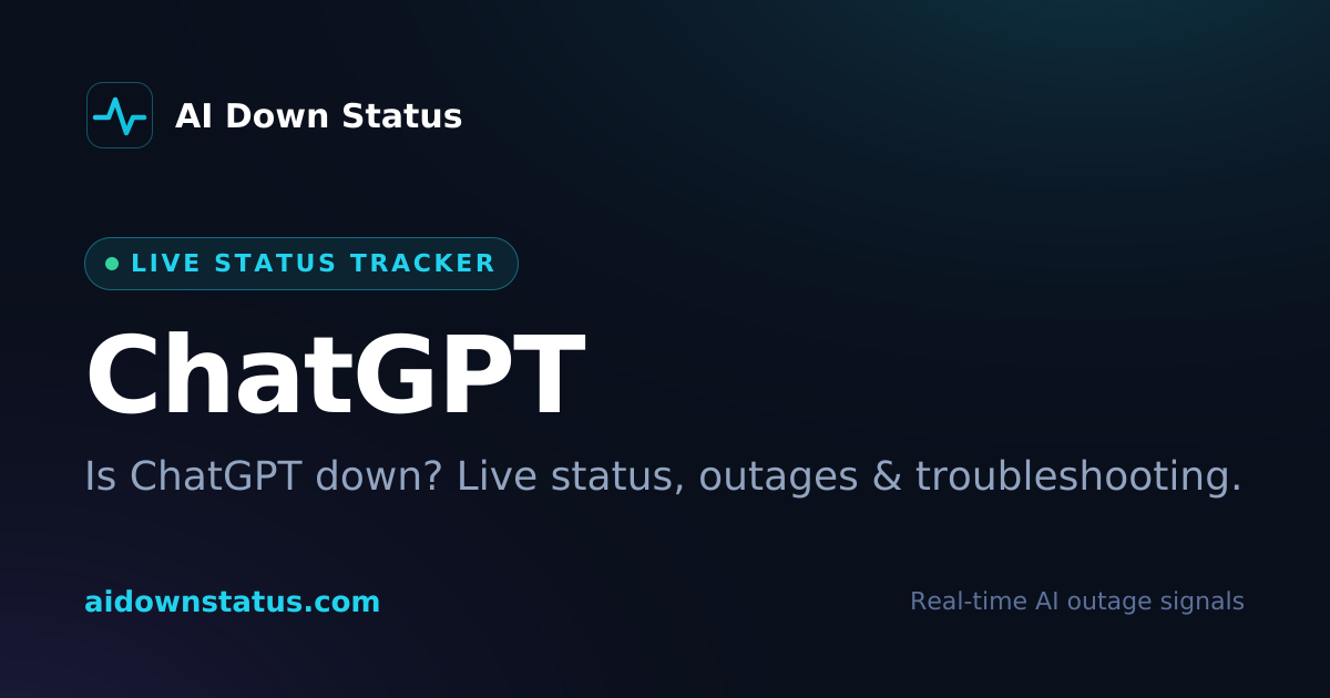 ChatGPT Down? Status, Outages & Not Working Help